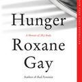 Cover Art for 9780062420718, Hunger by Roxane Gay