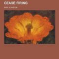 Cover Art for 9781230392578, Cease Firing by Professor Mary Johnston