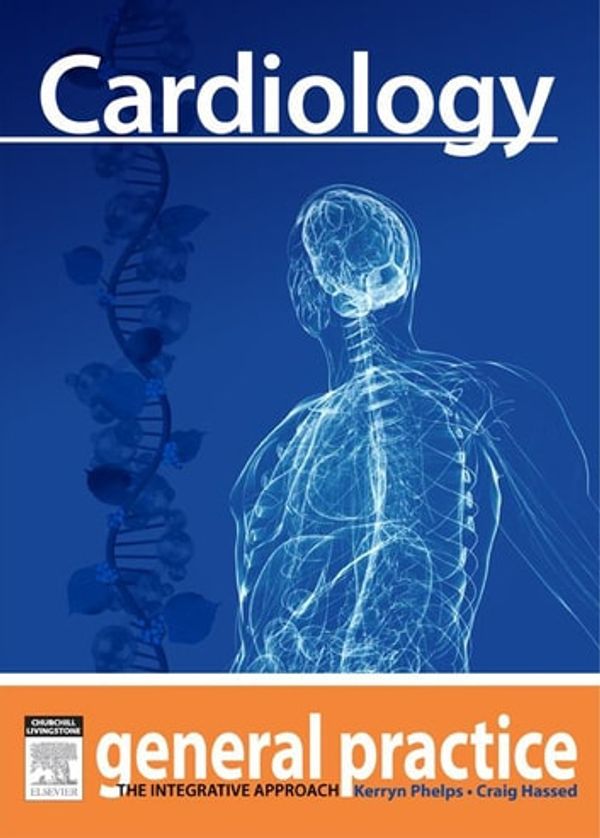 Cover Art for 9780729581813, Cardiology by Craig Hassed, Kerryn Phelps