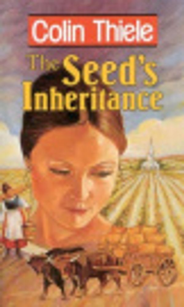 Cover Art for 9780859105309, The Seed's Inheritance by Colin Thiele