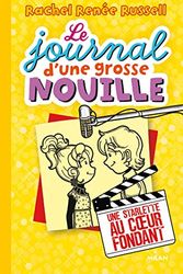 Cover Art for 9782745972583, Le journal d'une grosse nouille, Tome 7 : Une starlette au coeur fondant by Rachel Renée Russell