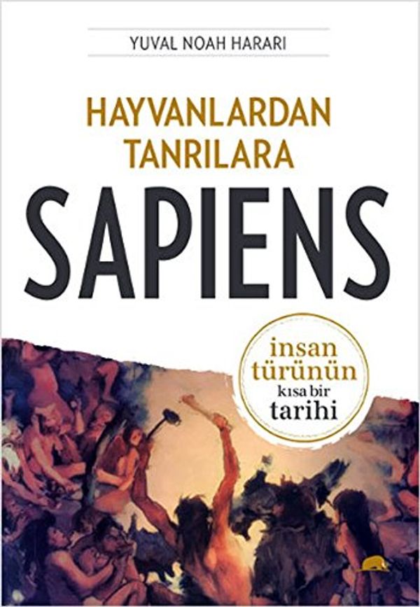 Cover Art for 9786055029357, Hayvanlardan Tanrilara: Sapiens: Insan Türünün Kisa Bir Tarihi (Paperback) by Yuval Noah Harari