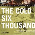Cover Art for 9780099893301, The Cold Six Thousand by James Ellroy