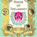 Cover Art for B082FQ1LMS, House of Trelawney by Hannah Rothschild