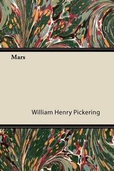 Cover Art for 9781446087725, Mars by William Henry Pickering