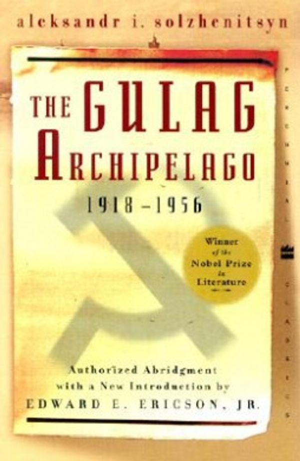 Cover Art for 9780060007768, The Gulag Archipelago 1918-1956 by Aleksandr Isaevich Solzhenitsyn