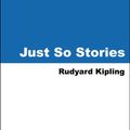 Cover Art for 9785551310778, Just So Stories by Rudyard Kipling