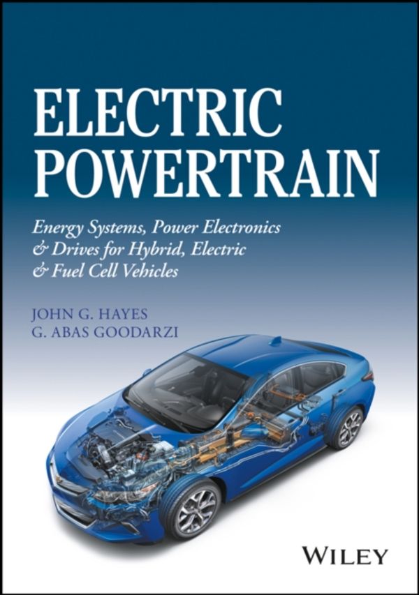 Cover Art for 9781119063643, Electric PowertrainEnergy Systems, Power Electronics & Drives for ... by John G. Hayes, G. Abas Goodarzi