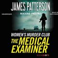 Cover Art for 9781478971436, The Medical Examiner by James Patterson, Maxine Paetro