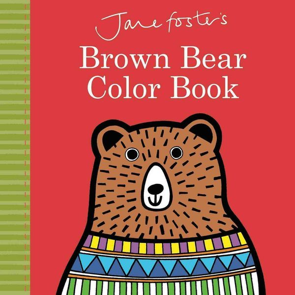 Cover Art for 9781499803303, Jane Foster's Brown Bear Color Book by Jane Foster