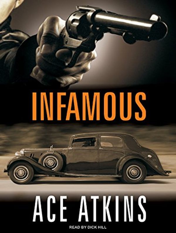 Cover Art for 9781400115662, Infamous by Ace Atkins