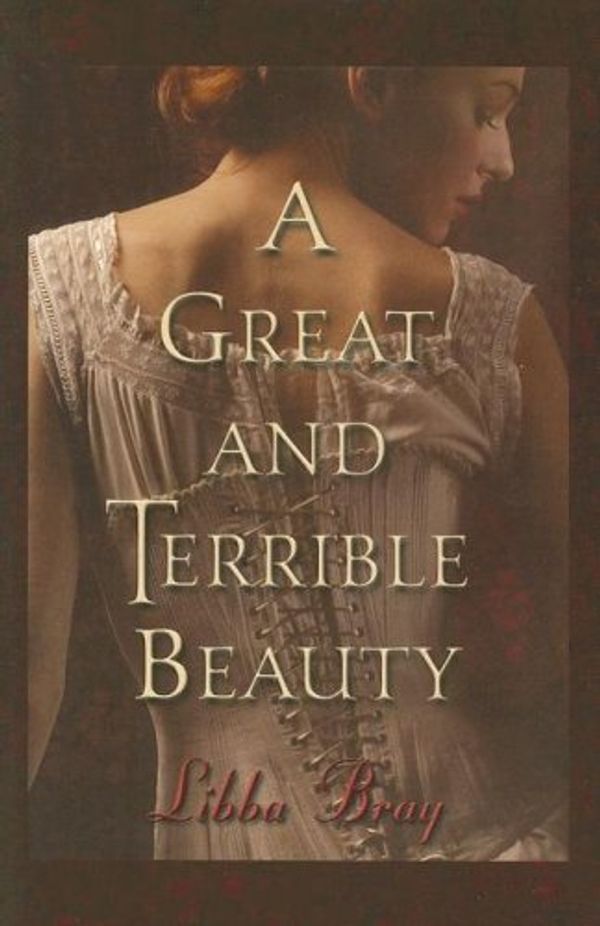 Cover Art for 9780786280827, A Great and Terrible Beauty by Libba Bray