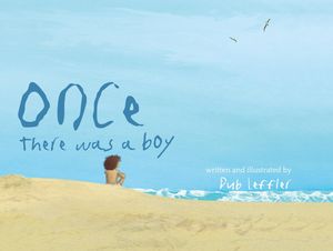 Cover Art for 9781921248405, Once There Was a Boy by Dub Leffner