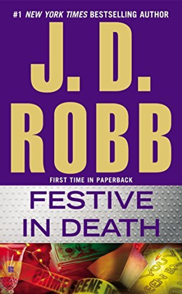 Cover Art for B01I26Y48W, Festive in Death by J. D. Robb (2015-03-03) by J.d. Robb