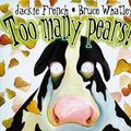 Cover Art for 9780864614605, Too Many Pears by Jackie French