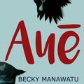 Cover Art for 9780995111073, Aue by Becky Manawatu