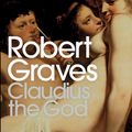 Cover Art for 9780141188607, Claudius the God by Robert Graves