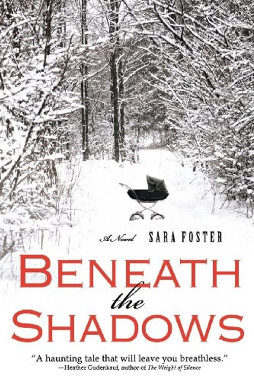 Cover Art for 9780312643362, Beneath the Shadows by Sara Foster