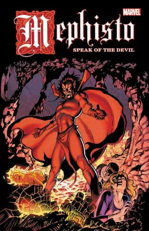 Cover Art for 9781302923617, Mephisto: Speak of the Devil by Stan Lee