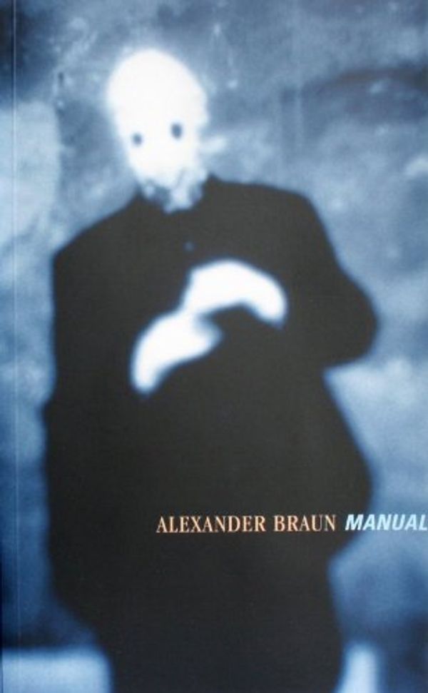 Cover Art for 9783897701403, Alexander Braun. Manual. by Alexander; Wiemer Braun