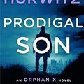 Cover Art for B087ZXKG72, Prodigal Son: An Orphan X Novel by Gregg Hurwitz