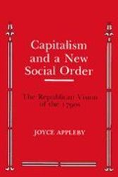 Cover Art for 9780814705810, Capitalism and a New Social Order by Joyce Appleby