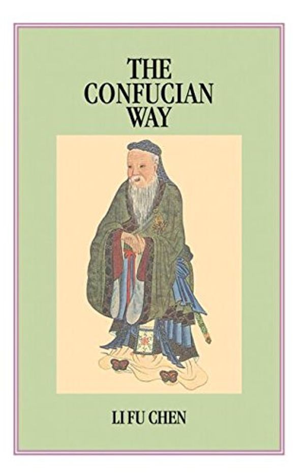 Cover Art for 9780710302502, The Confucian Way by Chen