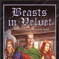 Cover Art for 9781841542355, Beasts in Velvet by Jack Yeovil