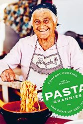 Cover Art for 9789464042207, Pasta Grannies: Comfort Cooking van oma's uit heel Italië by Vicky Bennison
