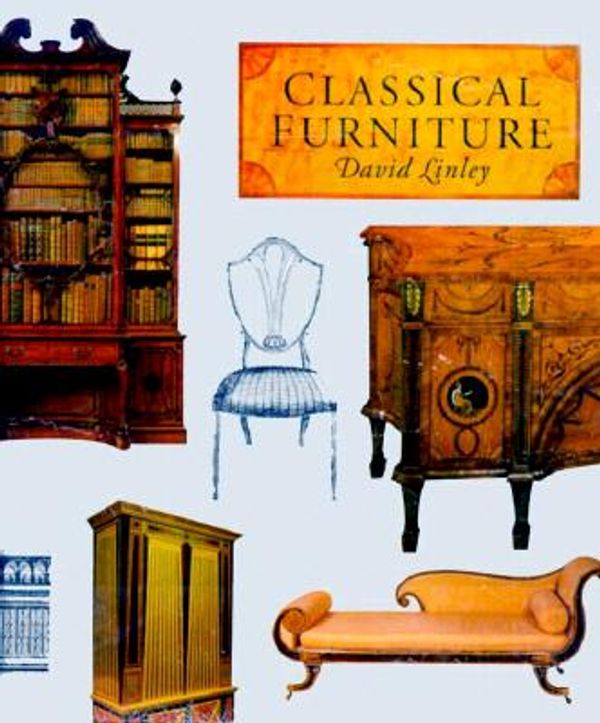 Cover Art for 9780810931886, Classical Furniture by David Linley