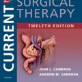 Cover Art for 9780323376914, Current Surgical Therapy, 12e (Current Therapy) by Cameron MD FACS FRCS(Eng) (hon) FRCS(Ed) (hon) FRCSI(hon), John L., Cameron MD FACS, Andrew M., Ph.D.