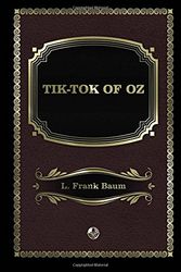 Cover Art for 9781976013836, Tik-Tok of Oz by L. Frank Baum