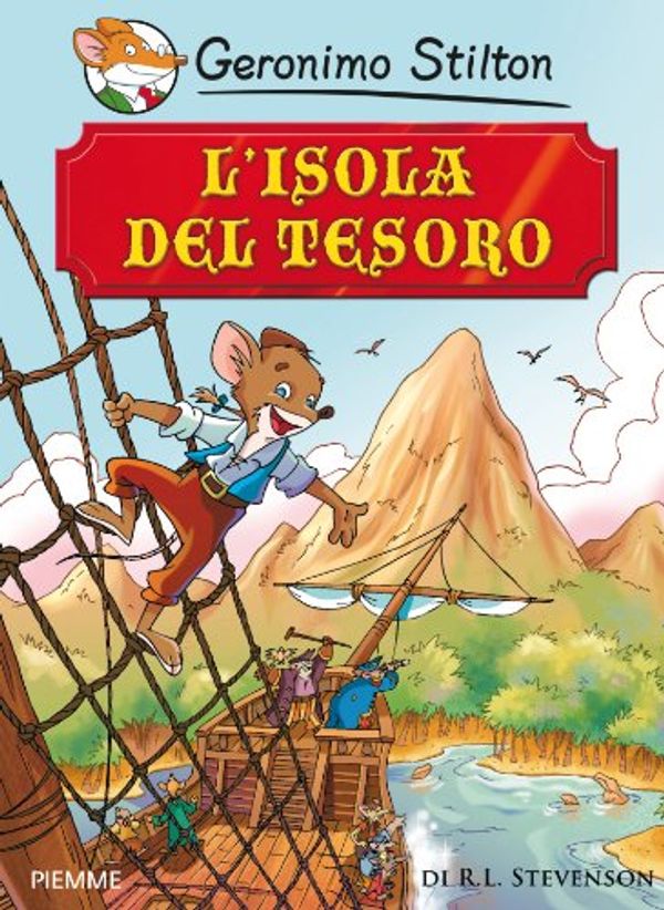 Cover Art for B009X1HBDQ, L'isola del tesoro: di R.L.Stevenson (Grandi storie) (Italian Edition) by Geronimo Stilton