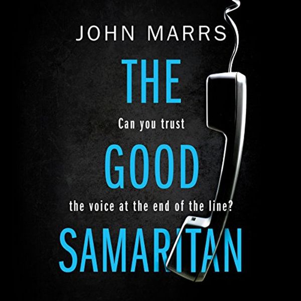 Cover Art for B07BS3HQS4, The Good Samaritan by John Marrs