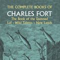 Cover Art for 9780486317793, The Complete Books of Charles Fort by Charles Fort