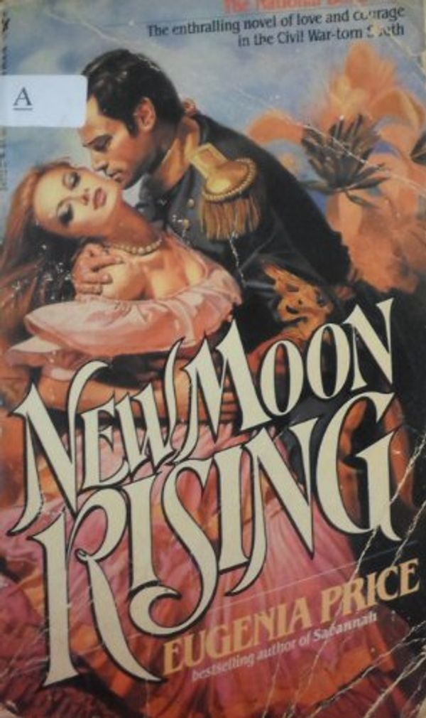 Cover Art for 9780553242324, New Moon Rising by Eugenia Price