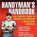 Cover Art for 0639785504634, Handyman's Handbook : The Complete Guide to Running a Successful Business by David Koenigsberg