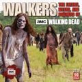 Cover Art for 9781531903701, Walkers: The Eaters, Biters, And Roamers Of The Walking Dead AMC 2019 Square Wall Calendar by Sellers Publishing