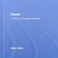 Cover Art for 9780415775175, Desire by Anna Clark