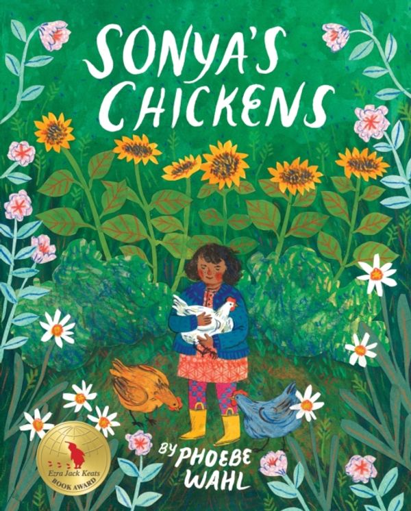 Cover Art for 9781770497894, Sonya's Chickens by Phoebe Wahl