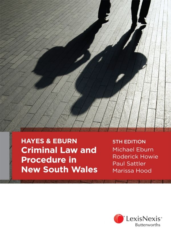 Cover Art for 9780409343762, Hayes & Eburn, Criminal Law and Procedure in New South Wales, 5th edition by E Eburn