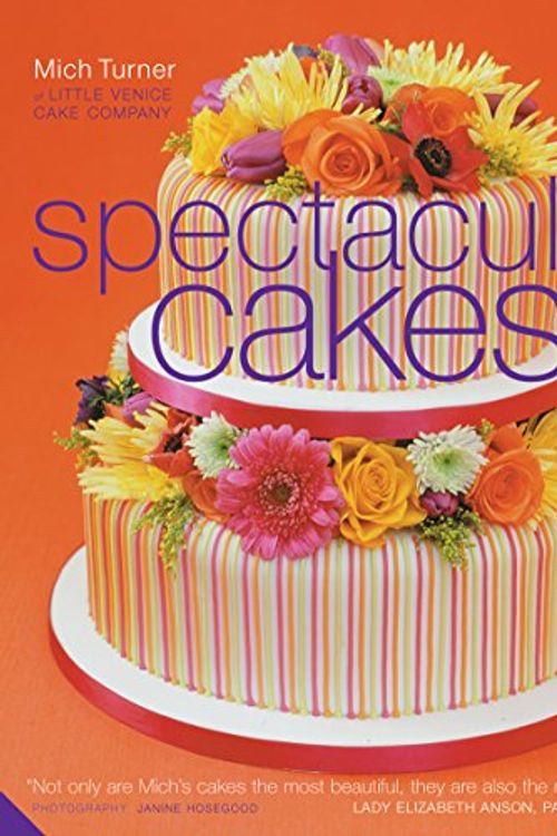 Cover Art for 9781903221396, Spectacular Cakes by Mich Turner