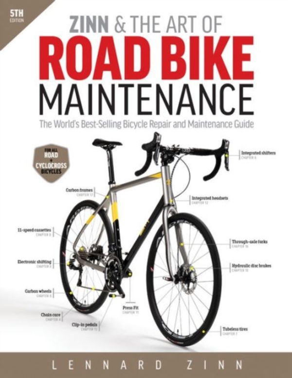 Cover Art for 9781937715373, Zinn & the Art of Road Bike Maintenance: The World's Best-Selling Bicycle Repair and Maintenance Guide by Lennard Zinn