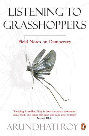 Cover Art for 9780141044095, Listening to Grasshoppers by Arundhati Roy