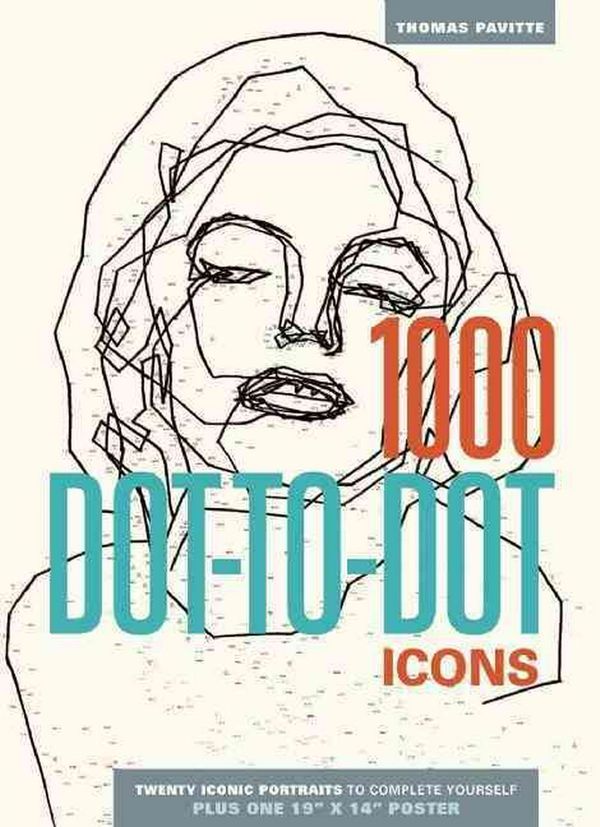 Cover Art for 9781626860650, 1000 Dot-To-Dot: Icons by Thomas Pavitte