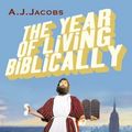 Cover Art for 9780434017119, The Year of Living Biblically by A. J. Jacobs