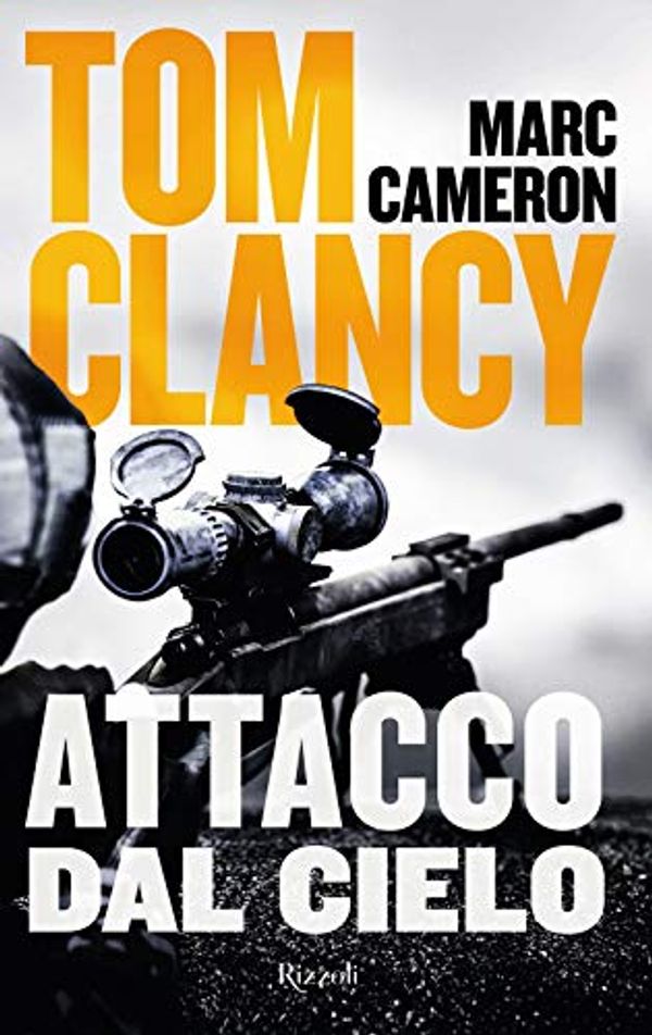 Cover Art for 9788817146869, Attacco dal cielo by Tom Clancy