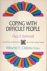 Cover Art for 9780664242992, Coping with Difficult People by Paul Frederic Schmidt
