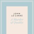 Cover Art for 9780241337127, A Murder of Quality by John le Carre