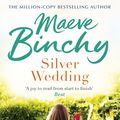 Cover Art for 9781409049128, Silver Wedding by Maeve Binchy